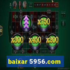 baixar 5956.com